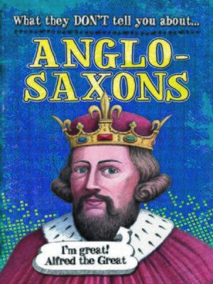 What They Don't Tell You About Anglo-Saxons - ebook